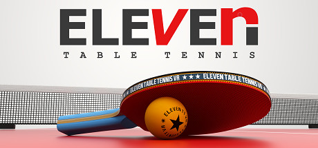 真实乒乓球（Eleven: Table Tennis VR）