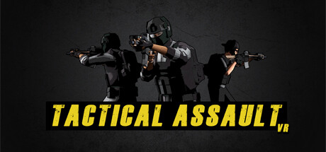 战术突击 VR(Tactical Assault VR)
