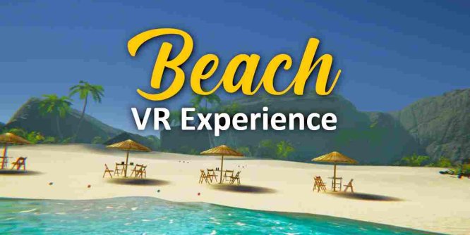 Oculus Quest 游戏《Beach VR Experience》阳光沙滩