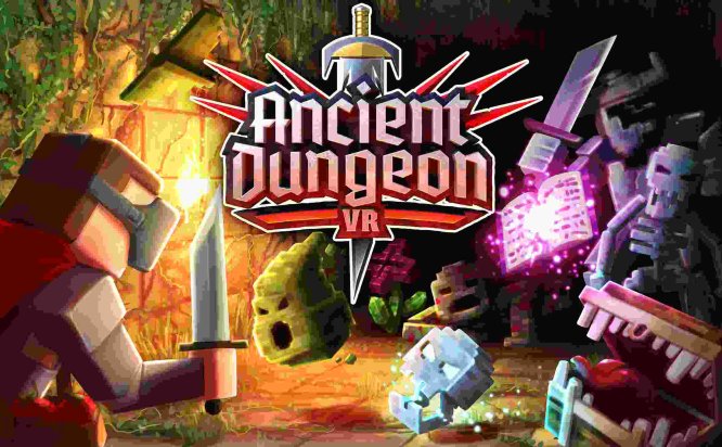 远古地牢(Ancient Dungeon VR)