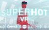 超热VR (SUPERHOT VR)