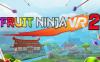 水果忍者2 (Fruit Ninja VR 2)