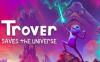 卓佛拯救宇宙 (Trover Saves the Universe)