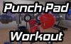 拳击锻炼（Punch Pad Workout）