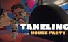 家庭聚会（Takelings House Party）
